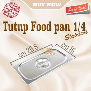 Tutup Food pan prasmanan Stainless ukuran 1/4