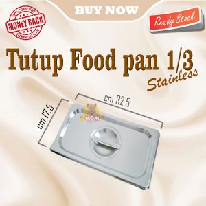 Tutup Food pan prasmanan Stainless ukuran 1/3