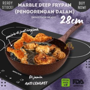 Frypan DEEP Marbel 28CM pengorengan PREMIUM anti lengket INDUKSI TEBAL