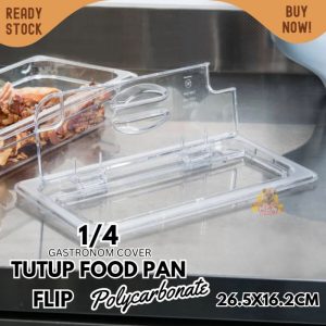 Polycarbonate FLIP Tutup Food pan prasmanan 1/4 foodpan gastronom