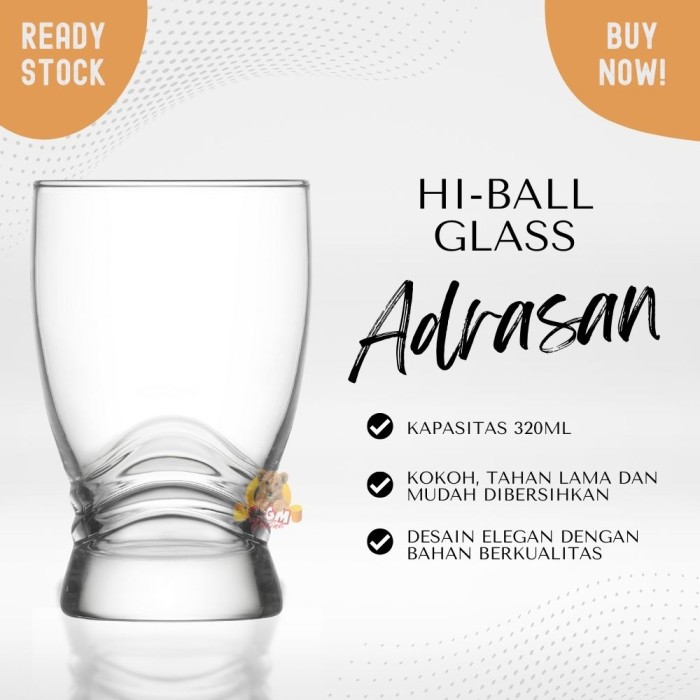 hiball glass 320ml Gelas minum kaca Adrasan high quality T12cm