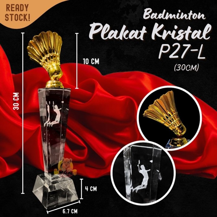 P27-L Plakat kristal badminton 30cm tinggi Crystal kaca Piala medali